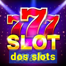 dos slots